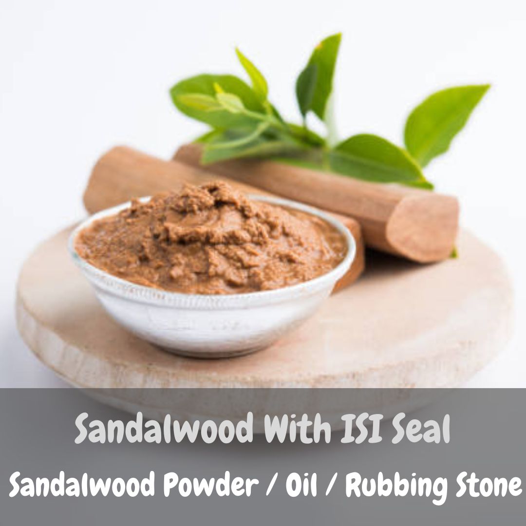 Sandalwood With ISI Seal / Sandalwood Powder / Sandal Wood Oil